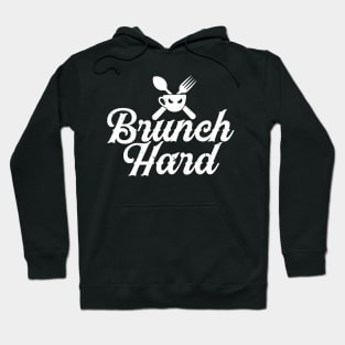 Brunch Hard Hoodie